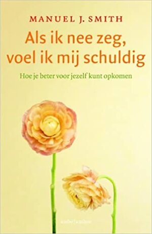 Als ik nee zeg, voel ik me schuldig by Manuel J. Smith