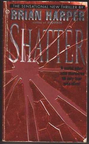 Shatter by Brian Harper