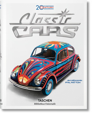 20th Century Classic Cars: 100 Years of Automotive Ads by Phil Patton