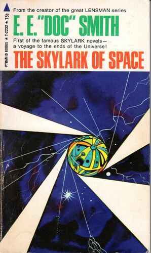 Skylark # 1 -- The Skylark of Space by Lee Hawkins Garby, Edward E. Smith, E. E. 'Doc' Smith
