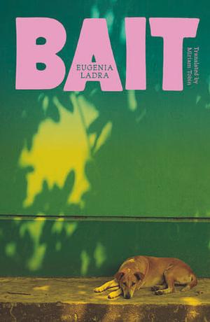 Bait by Eugenia Ladra