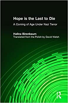 Naděje umíra poslední by Halina Birenbaum
