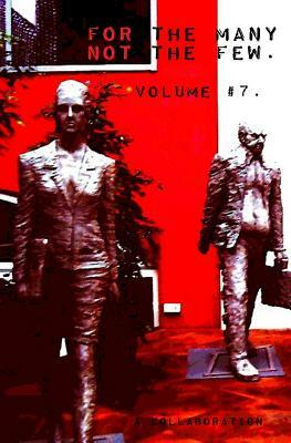 For the Many Not the Few Volume #7 by Various, Ct Meek