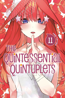 The Quintessential Quintuplets, Vol. 11 by Negi Haruba