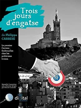 Marseille Connection : Trois jours d'engatse by Philippe Carrese
