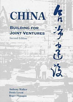 China: Modernization in the 1980's by Denis Levett, Anthony Walker, Roger Flanagan