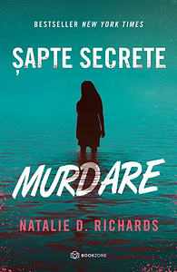 Sapte secrete murdare by Natalie D. Richards
