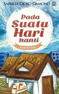 Pada Suatu Hari Nanti & Malam Wabah by Sapardi Djoko Damono