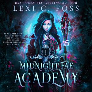 Midnight Fae Academy: Book One by Lexi C. Foss