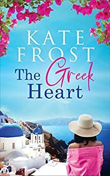 The Greek Heart by Kate Frost