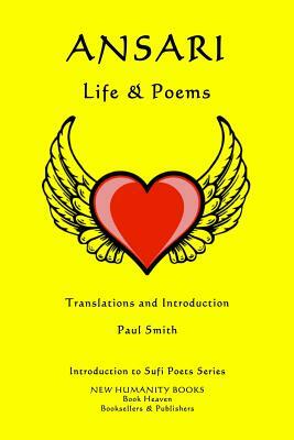 Ansari: Life & Poems by Paul Smith