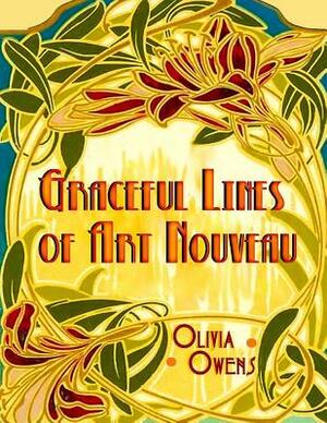 Graceful Lines of Art Nouveau by Coloring Books for Grownups, Olivia Owens