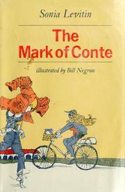 The Mark of Conte by Sonia Levitin, Bill Negron