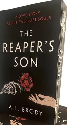 The Reaper's Son: A Love Story About Two Lost Souls by A.L. Brody