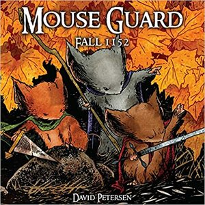 Myší hlídka 1: Podzim 1152 by David Petersen