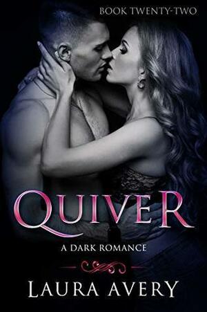 Quiver, Book Twenty-Two by Laura Avery