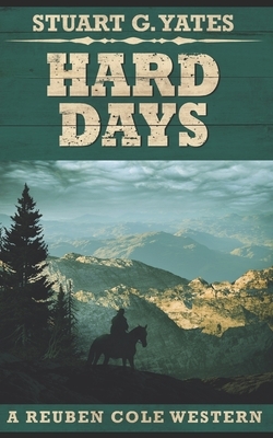 Hard Days: Trade Edition by Stuart G. Yates