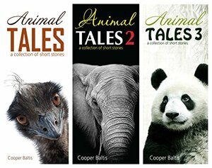 Animal Tales, Animal Tales 2 and Animal Tales 3: A collection of stories for English Language Learners by Patrick Kennedy, Cooper Baltis