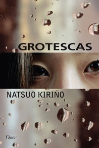 Grotescas by Natsuo Kirino