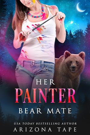 Her Painter Bear Mate by Arizona Tape, Arizona Tape
