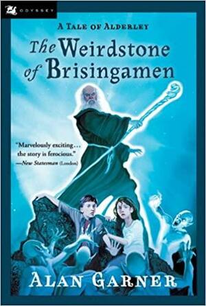 The Weirdstone of Brisingamen: A Tale of Alderley by Alan Garner