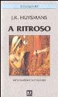 A ritroso by Joris-Karl Huysmans, Ugo Dèttore