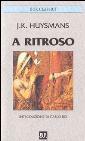 A ritroso by Joris-Karl Huysmans, Ugo Dèttore