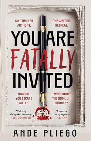 You Are Fatally Invited by Ande Pliego