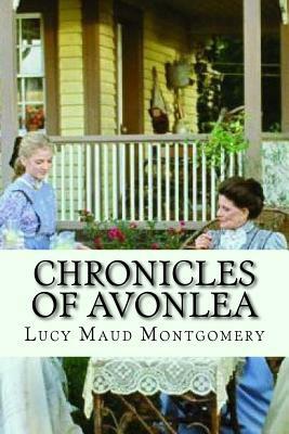 Chronicles of Avonlea (English Edition) by L.M. Montgomery