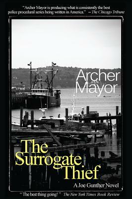 The Surrogate Thief: A Joe Gunther Novel by Archer Mayor