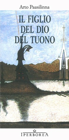 Il figlio del dio del tuono by Arto Paasilinna