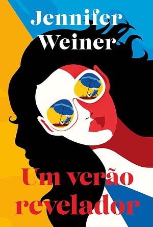 Um Verão Revelador by Jennifer Weiner