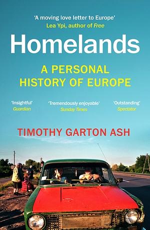 Homelands: A Personal History of Europe by Timothy Garton Ash