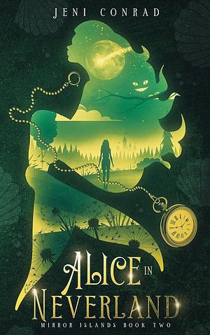 Alice in Neverland: A mixed fairytale retelling by Jeni Conrad