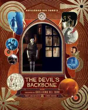 Guillermo del Toro's The Devil's Backbone by Matt Zoller Seitz, Del Toro, Simon Abrams