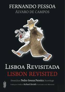 Lisboa Revisitada | Lisbon Revisited by Fernando Pessoa