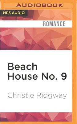 Beach House No. 9 by Christie Ridgway