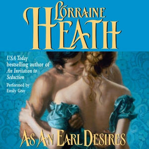 As an Earl Desires by Lorraine Heath