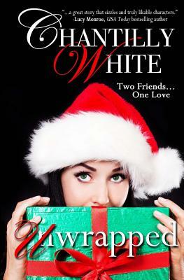 Unwrapped by Chantilly White