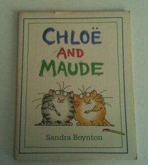 Chloe and Maude by Sandra Boynton