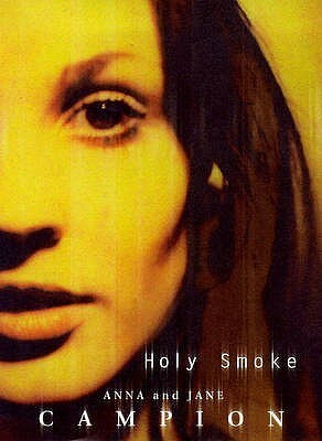 Holy Smoke by Anna Campion