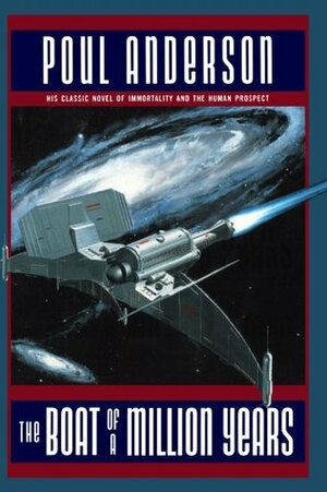 The Boat of a Million Years by Poul Anderson