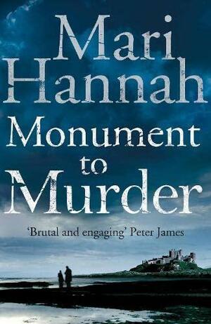 Monument To Murder by Mari Hannah