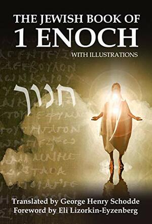 The Jewish Book of 1 Enoch with Illustrations by Pinchas Shir, Eli Lizorkin Eyzenberg