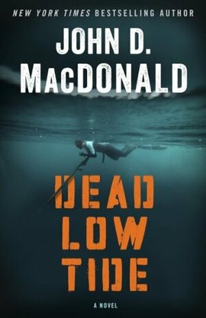 Dead Low Tide by John D. MacDonald