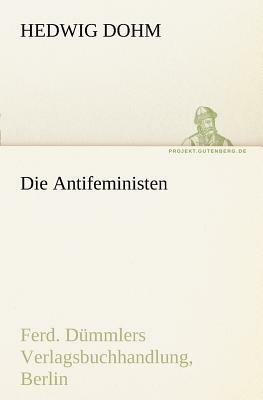 Die Antifeministen by Hedwig Dohm