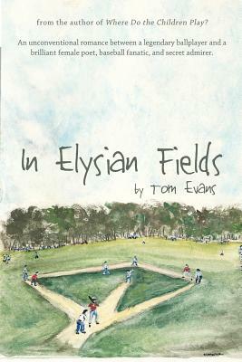In Elysian Fields by Tom Evans