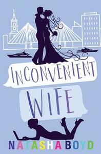 Inconvenient Wife by Natasha Boyd