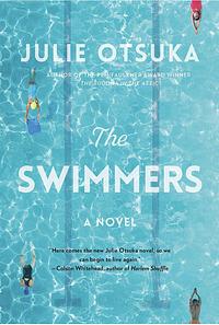 The Swimmers by Julie Otsuka