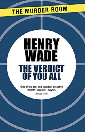 The Verdict of You All by Henry Wade
